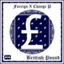 Foreign X Change P - Brittish Pounds Make My Wallet Fat