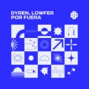 DYREN & LowFer - Por Fuera