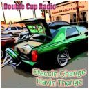 Double Cup Radio - Edna's Retna