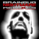 Brainbug & Andrea Bruno - Nightmare (Andrea Bruno Remix)