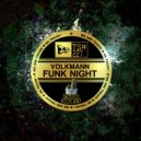 Volkmann - Funk Night