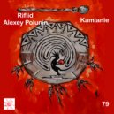 Riflid & Alexey Polunin - Kamlanie (Original Mix)