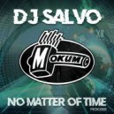 DJ Salvo - No Matter Of Time