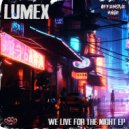 Lumex - Hear the beat commin (Original Mix)