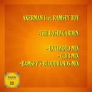 Akerman feat. Ramsey Toy - The Rosengarden (Ramsey\'s Bloodhands Remix)