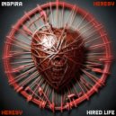 INSPIRA & HIRED.LIFE - Heresy