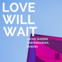 Jackie Queens - Love Will Wait (Karyendasoul Remix Instrumental)