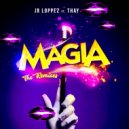 Jr Loppez & Thay - Magia (feat. Thay)