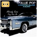 Pollie Pop & Choppin Game Radio - Imma Wrecc That #ChoppedUp #RegularSpeed