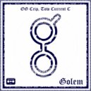OG CRIP Tow Current C - Spend This Golem Like It's No Tomorrow