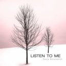 Luca Brunetti - Listen To Me