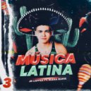 Jr Loppez & Alexa Marie & Leo Karrara - Musica Latina (feat. Alexa Marie)