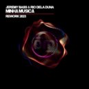 Jeremy Bass & Rio Dela Duna - Minha Musica