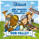 Tokiboun in Dub & Jah93 - Valley Of The Wind (feat. Jah93)