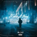 Mr 242 - Make A Way