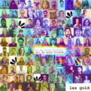 Les Gold - All My Good Friends ()