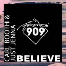 Carl Booth & Just Jenna - Believe (Original Mix)