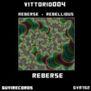 Vittorio 004 - Rebellious