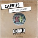 Zaebits - Do You Dance (Radio Edit)