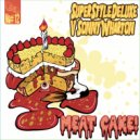 SuperStyle Deluxe & Sonny Wharton - Meat Cake (Drumsound & Bassline Smith Remix)