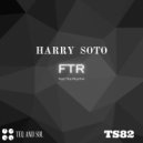Harry Soto - FTR