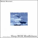Sleep BGM Mindfulness - Guided Relaxation Meditation