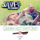 Dj Javi P - Hold On To You