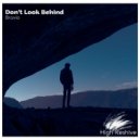 BRAVIO - Don\'t Look Behind (Intro Mix)