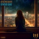 Oto Meskhy - Status Quo
