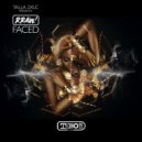 Talla 2xlc, RRAW! - Faced (Extended Mix)