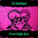 Lil Hooligan - Good Night Kiss (Original Mix)