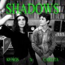 Kungs, Carlita - Shadows (Original Mix)