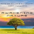 Rino Da Silva & Dj JayCan & Tyrexana - Awakening Nature (Extended)