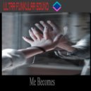 Ultra Funkular Sound - Me Becomes