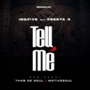 InQfive & Cresta X & Motivesoul - Tell me (feat. Cresta X) (Motivesoul Remix)