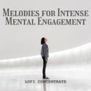 LO-FI BEATS & Alpha Waves Concentration & Concentration Help - Focused Mind Melodies