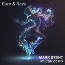 Mark Stent ft Convictio - Burn and Rave
