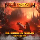 Re-Born & Verjo - Chainsaw