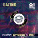 Euphonique ft M4DZ - Gazing (Light Vocal Mix)