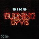 SIKS - Burning Love