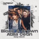 Block & Crown, Atilla Cetin - Keep Movin (Tribal Mix)