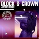 Block & Crown - Justified Dubbs