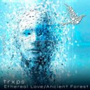 trxps - Ethereal Love