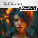 N-sKing - Started a Fire (Original Mix)