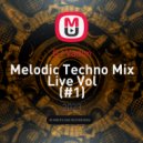 DJ Vadon - Melodic Techno Mix Live Vol