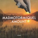 Madmotormiquel, Amount - Lifou (Original Mix)