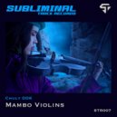 ChulyDDK - Mambo Violins (Original Mix)