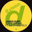 James Hurr ft. Ika Crossfield - Sun Is Shining