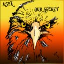 ASYA - Our Secret