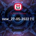 Dj Mark Ovtsev - new_27-05-2022 (1)